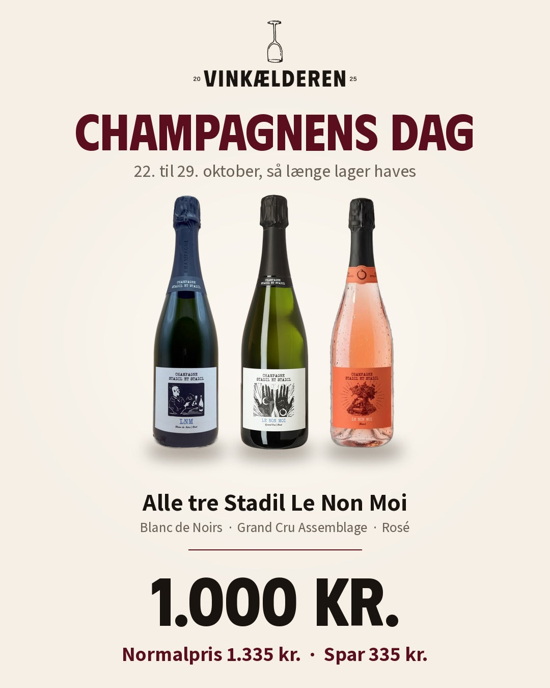 Champagnens Dag hos Vinkælderen: alle tre Stadil Le Non Moi for 1.000 kr. fra 22. til 29. oktober